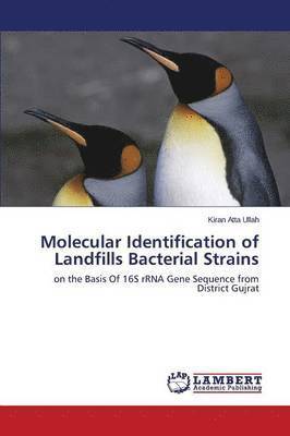 bokomslag Molecular Identification of Landfills Bacterial Strains