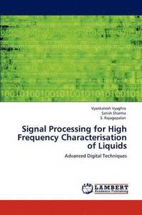 bokomslag Signal Processing for High Frequency Characterisation of Liquids