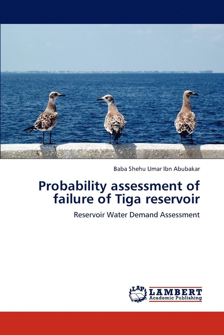 Probability assessment of failure of Tiga reservoir 1