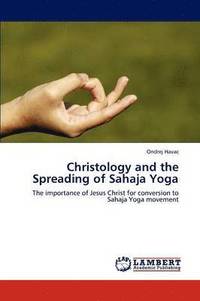 bokomslag Christology and the Spreading of Sahaja Yoga