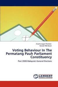 bokomslag Voting Behaviour In The Permatang Pauh Parliament Constituency