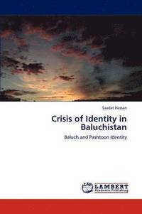 bokomslag Crisis of Identity in Baluchistan