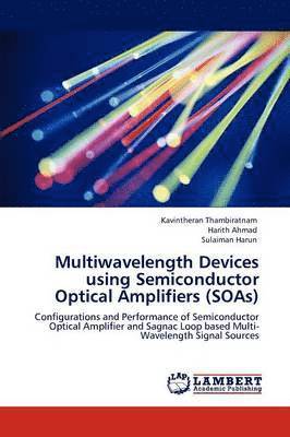 bokomslag Multiwavelength Devices using Semiconductor Optical Amplifiers (SOAs)