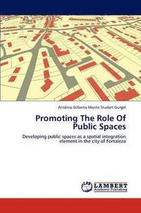 bokomslag Promoting the Role of Public Spaces