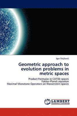 bokomslag Geometric approach to evolution problems in metric spaces
