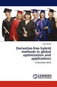 bokomslag Derivative-Free Hybrid Methods in Global Optimization and Applications