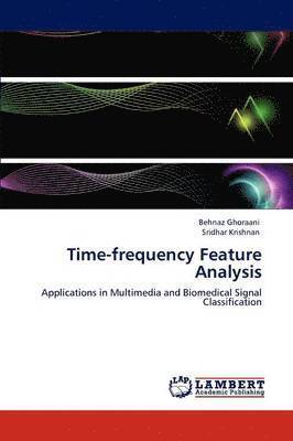 Time-Frequency Feature Analysis 1