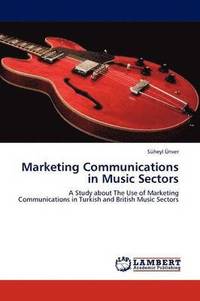 bokomslag Marketing Communications in Music Sectors