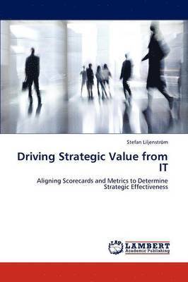 Driving Strategic Value from IT 1