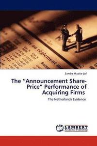bokomslag The &quot;Announcement Share-Price&quot; Performance of Acquiring Firms