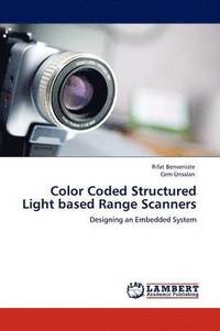 bokomslag Color Coded Structured Light Based Range Scanners