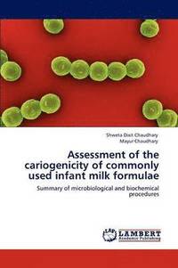 bokomslag Assessment of the cariogenicity of commonly used infant milk formulae