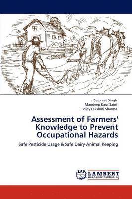 Assessment of Farmers' Knowledge to Prevent Occupational Hazards 1