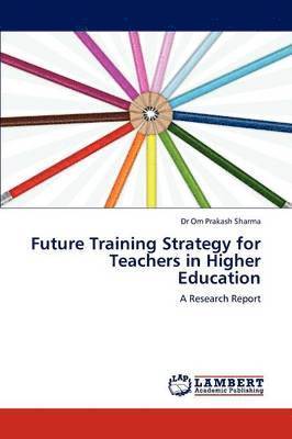 bokomslag Future Training Strategy for Teachers in Higher Education