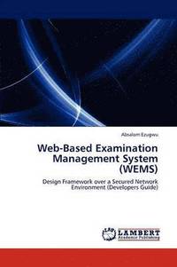 bokomslag Web-Based Examination Management System (WEMS)