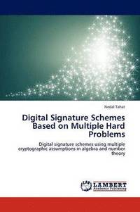 bokomslag Digital Signature Schemes Based on Multiple Hard Problems