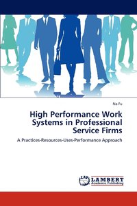 bokomslag High Performance Work Systems in Professional Service Firms