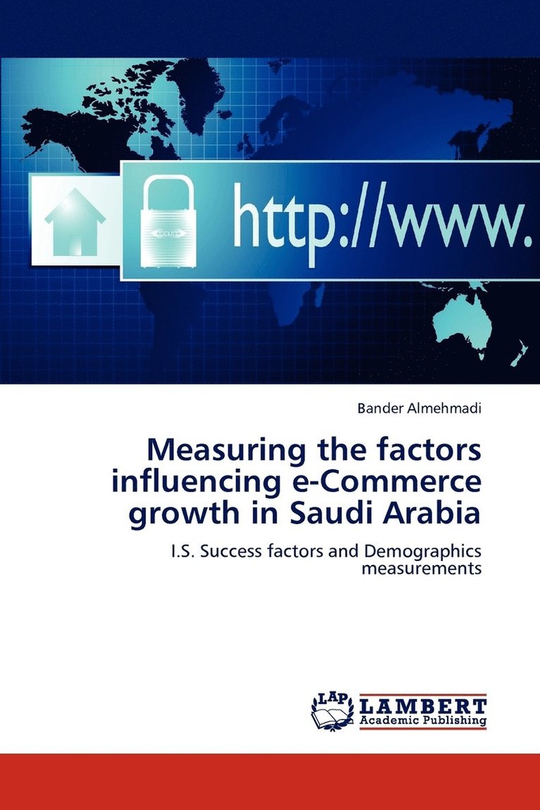 Measuring the Factors Influencing E-Commerce Growth in Saudi Arabia 1