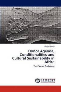 bokomslag Donor Agenda, Conditionalities and Cultural Sustainability in Africa