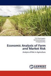 bokomslag Economic Analysis of Farm and Market Risk