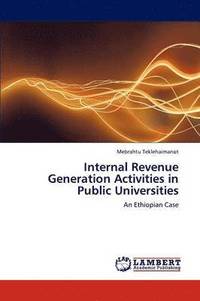 bokomslag Internal Revenue Generation Activities in Public Universities