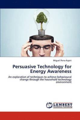 bokomslag Persuasive Technology for Energy Awareness