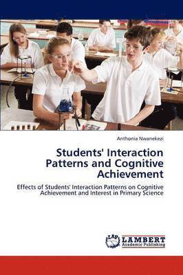 Students' Interaction Patterns and Cognitive Achievement 1