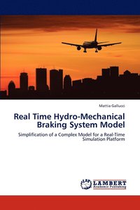 bokomslag Real Time Hydro-Mechanical Braking System Model