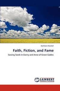 bokomslag Faith, Fiction, and Fame