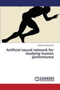 bokomslag Artificial Neural Network for Studying Human Performance