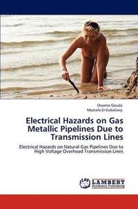 bokomslag Electrical Hazards on Gas Metallic Pipelines Due to Transmission Lines