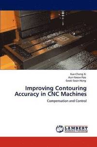 bokomslag Improving Contouring Accuracy in Cnc Machines