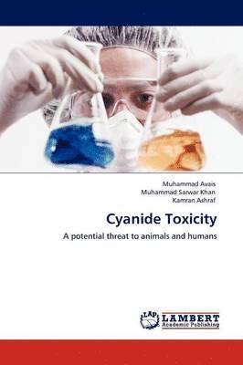 Muhammad Avais, Muhammad Sarwar Khan, Kamran Ashraf - Cyanide Toxicity, Häftad