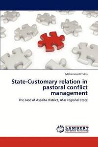 bokomslag State-Customary relation in pastoral conflict management