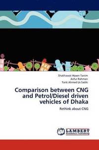 bokomslag Comparison Between Cng and Petrol/Diesel Driven Vehicles of Dhaka