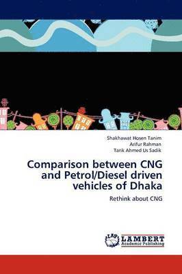 bokomslag Comparison Between Cng and Petrol/Diesel Driven Vehicles of Dhaka