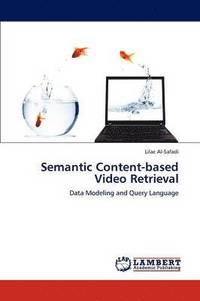 bokomslag Semantic Content-Based Video Retrieval