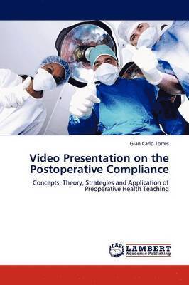 Video Presentation on the Postoperative Compliance 1