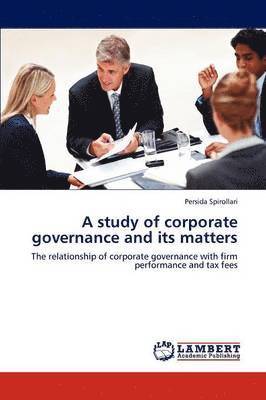 A study of corporate governance and its matters 1