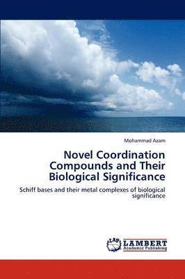 Novel Coordination Compounds and Their Biological Significance 1