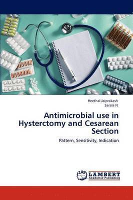 bokomslag Antimicrobial Use in Hysterctomy and Cesarean Section