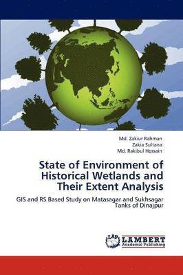 State of Environment of Historical Wetlands and Their Extent Analysis 1