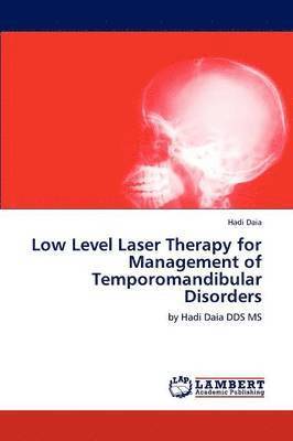 Low Level Laser Therapy for Management of Temporomandibular Disorders 1