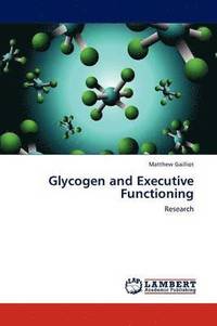 bokomslag Glycogen and Executive Functioning