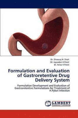 Formulation and Evaluation of Gastroretentive Drug Delivery System 1