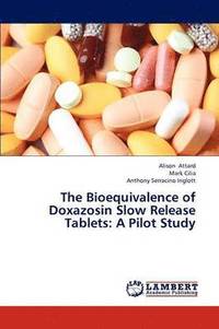 bokomslag The Bioequivalence of Doxazosin Slow Release Tablets