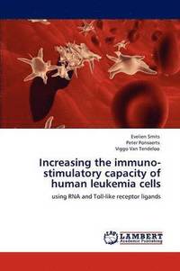 bokomslag Increasing the Immuno-Stimulatory Capacity of Human Leukemia Cells