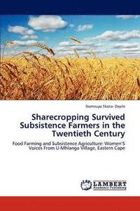 bokomslag Sharecropping Survived Subsistence Farmers in the Twentieth Century