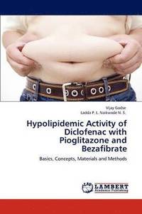 bokomslag Hypolipidemic Activity of Diclofenac with Pioglitazone and Bezafibrate