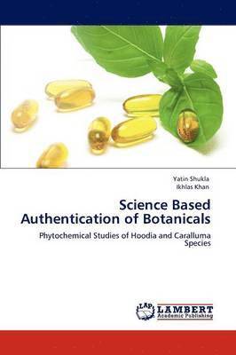 Science Based Authentication of Botanicals 1